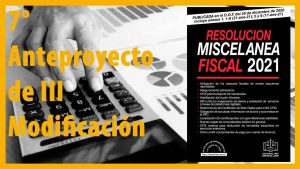 El SAT publicó la 3a Resolución de Modificaciones a la RMF 2021, 7a versión anticipada